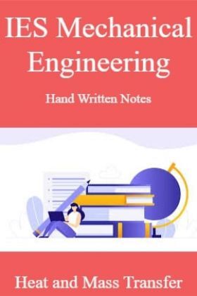 IES Mechanical Engineering Hand Written Notes Heat and Mass Transfer